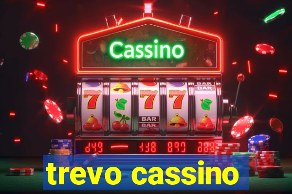 trevo cassino